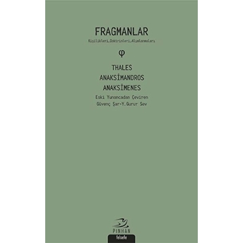 Fragmanlar: Kişilikleri-Doktrinleri-Alımlanmaları Anaksimandros