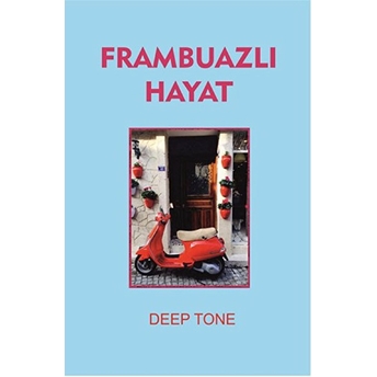 Frambuazlı Hayat Deep Tone