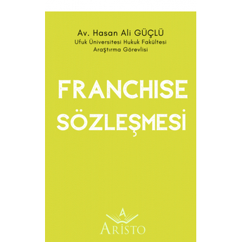 Franchise Sözleşmesi Hasan Ali Güçlü