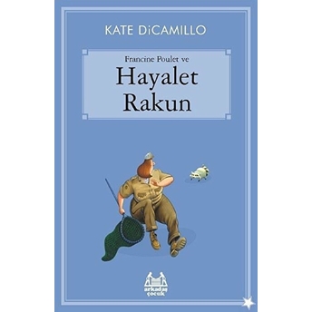 Francine Poulet Ve Hayalet Rakun Kate Dicamillo