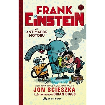 Frank Einstein Ve Antimadde Motoru 1 (Ciltli) Jon Scieszka