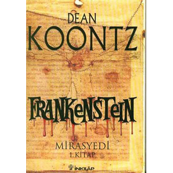 Frankenstein 1. Kitap Mirasyedi Dean R. Koontz