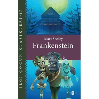 Frankenstein - Çocuk Klasikleri Mary Shelley