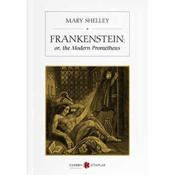 Frankenstein; Or, The Modern Prometheus Kollektif