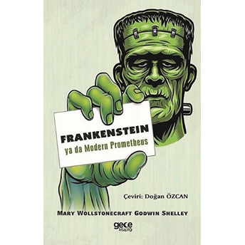 Frankensteın - Ya Da Modern Prometheus - Mary Wollstonecraft (Godwın) Shelley