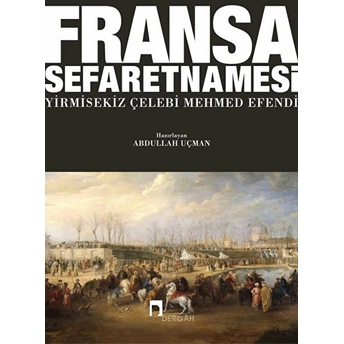 Fransa Sefaretnamesi Yirmisekiz Çelebi Mehmed Efendi