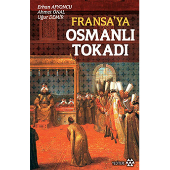 Fransa’ya Osmanlı Tokadı Uğur Demir