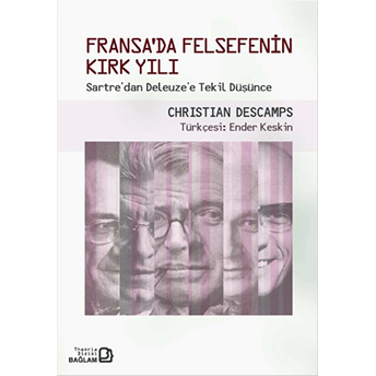 Fransada Felsefenin Kırk Yılı-Christian Descamps