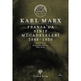 Fransa'da Sınıf Mücadeleleri 1848-1850 Karl Marx