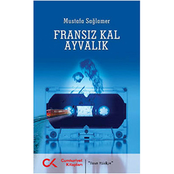 Fransız Kal Ayvalık Mustafa Sağlamer