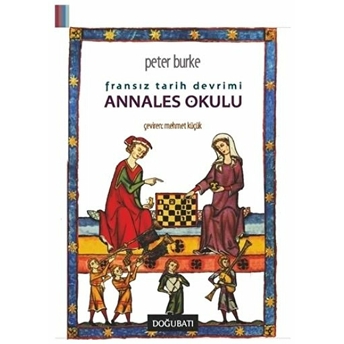 Fransız Tarih Devrimi: Annales Okulu Peter Burke