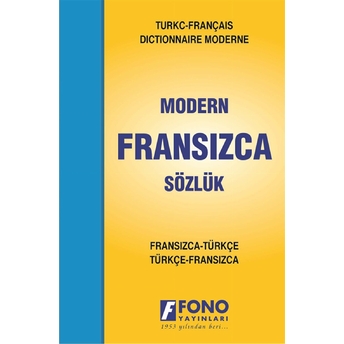 Fransızca Modern Sözlük (Fransızca / Türkçe - Türkçe / Fransızca) Kolektif