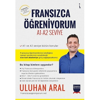 Fransızca Öğreniyorum: A1-A2 Seviye Uluhan Aral