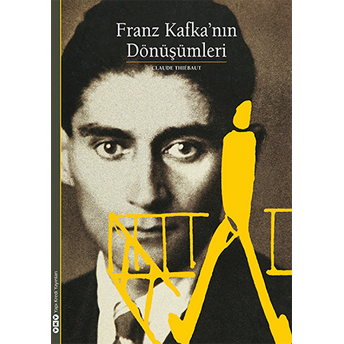 Franz Kafka’nın Dönüşümleri Claude Thiebaut