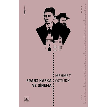 Franz Kafka Ve Sinema Mehmet Öztürk