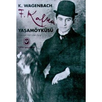 Franz Kafka Yaşamöyküsü Klaus Wagenbach