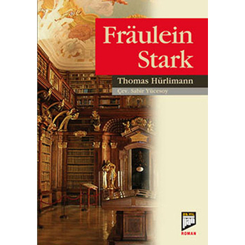 Fraulein Stark Thomas Hürlimann