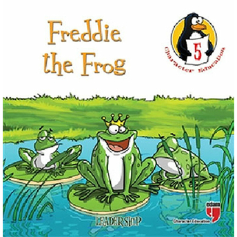 Freddie The Frog - Leadership / Character Education Stories 5 Hatice Işılak Durmuş