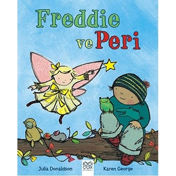 Freddie Ve Peri Julia Donaldson, Karen George