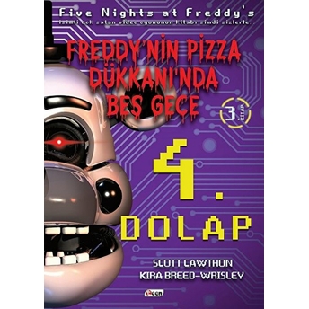 Freddy'nin Pizza Dükkanı'nda Beş Gece - 4. Dolap Scott Cawthon