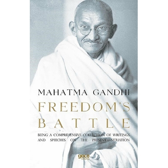 Freedom’s Battle - Mahatma Gandhi