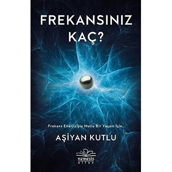 Frekansınız Kaç? Aşiyan Kutlu