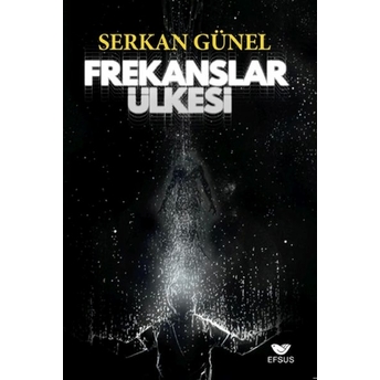 Frekanslar Ülkesi Serkan Günel