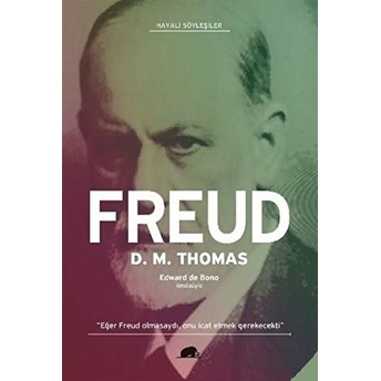 Freud - Hayali Söyleşiler D. M. Thomas