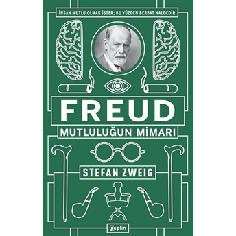 Freud - Mutluluğun Mimarı Stefan Zweig