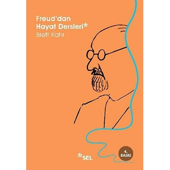 Freuddan Hayat Dersleri Brett Kahr