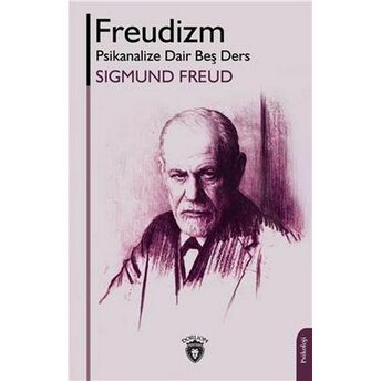 Freudizm Psikanalize Dair Beş Ders Sigmund Freud