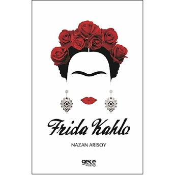 Frida Kahlo Nazan Arısoy