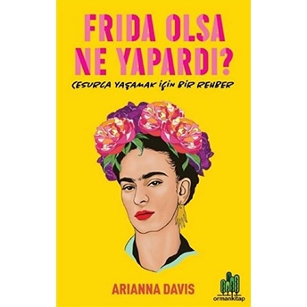 Frıda Olsa Ne Yapardı? Arianna Davis