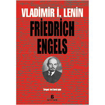 Friedrich Engels Vladimir Ilyiç Lenin