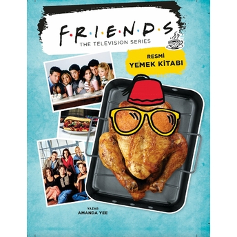 Friends - Resmi Yemek Kitabı Ciltli Amanda Yee