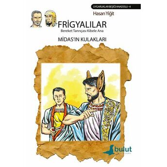 Frigyalılar - Bereket Tanrıçası Kibele Ana Hasan Yiğit