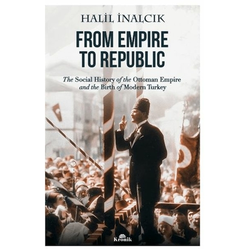 From Empire To Rebuplic Halil Inalcık