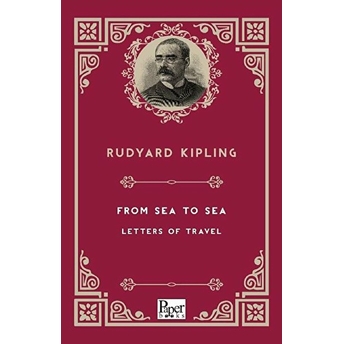 From Sea To Sea Letters Of Travel (Ingilizce Kitap) Rudyard Kipling