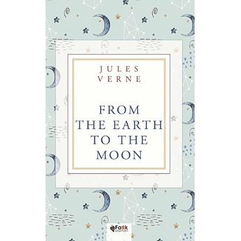 From The Earth To The Moon Jules Verne