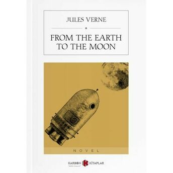 From The Earth To The Moon Jules Verne