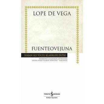 Fuenteovejuna - Hasan Ali Yücel Klasikleri (Ciltli) Lope De Vega