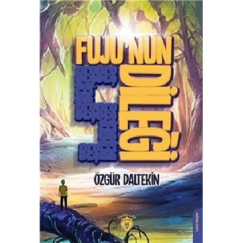 Fujunun 5 Dileği Özgür Daltekin