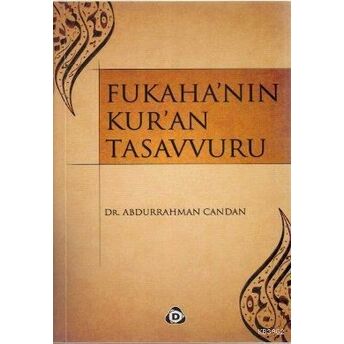 Fukaha'nın Kur'an Tasavvuru Abdurrahman Candan