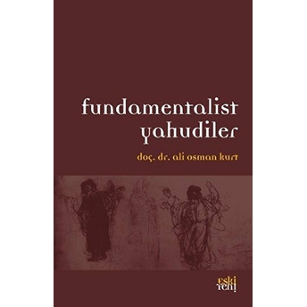 Fundamentalist Yahudiler Ali Osman Kurt