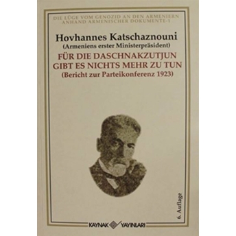 Für Die Dascnakzutyun Gibt Es Nichts Mehr Zu Tun