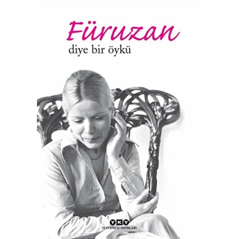 Füruzan Diye Bir Öykü Faruk Şüyün