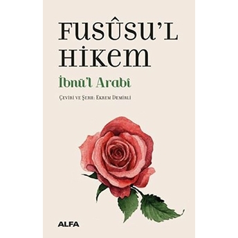 Fususu'l Hikem - Ciltsiz Ibnu'l Arabi