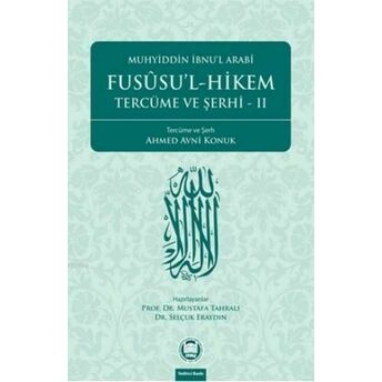 Fusûsu'l-Hikem Tercüme Ve Şerhi 2 Muhyiddin Ibn Arabi