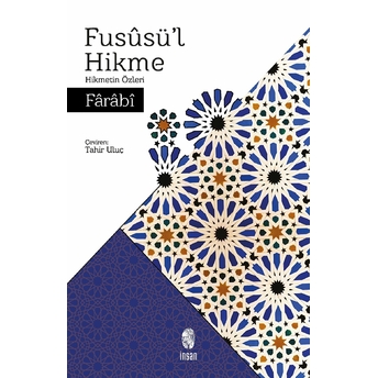 Füsusü'l Hikme - Hikmetin Özleri Farabi