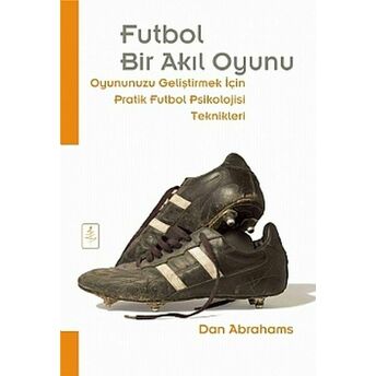 Futbol: Bir Akıl Oyunu Dan Abrahams